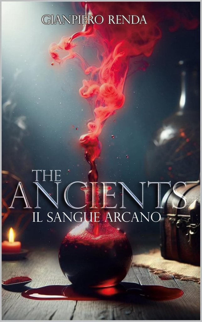 “The Ancients: il sangue Arcano”: recensione del secondo volume della saga di Gianpiero&nbsp;Renda