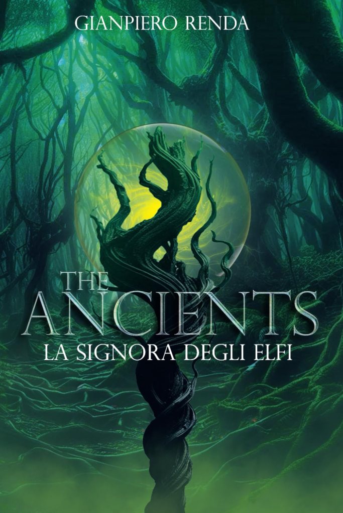 “The Ancients: la signora degli Elfi”, terzo volume della saga di Gianpiero&nbsp;Renda